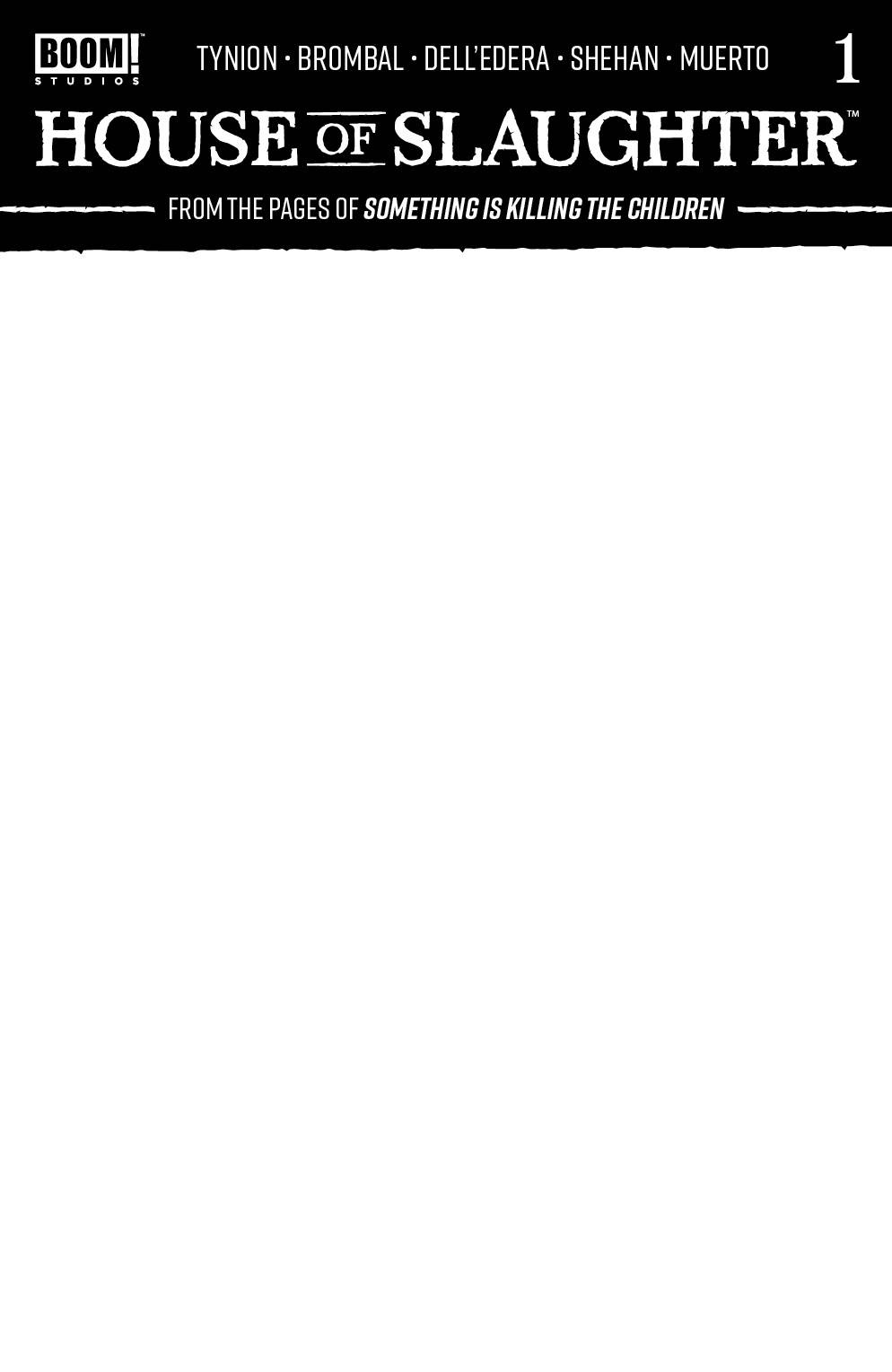 HOUSE OF SLAUGHTER #1 CVR D BLANK SKETCH VARIANT